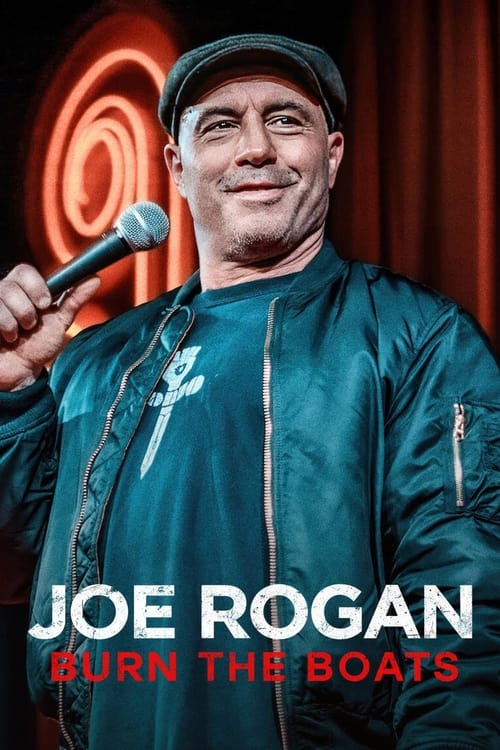 Joe Rogan Burn The Boats