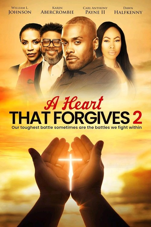 A Heart That Forgives 2 The Battle Within