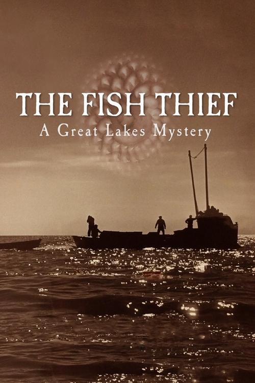 The Fish Thief A Great Lakes Mystery