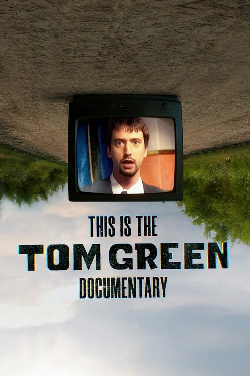 This Is The Tom Green Documentary