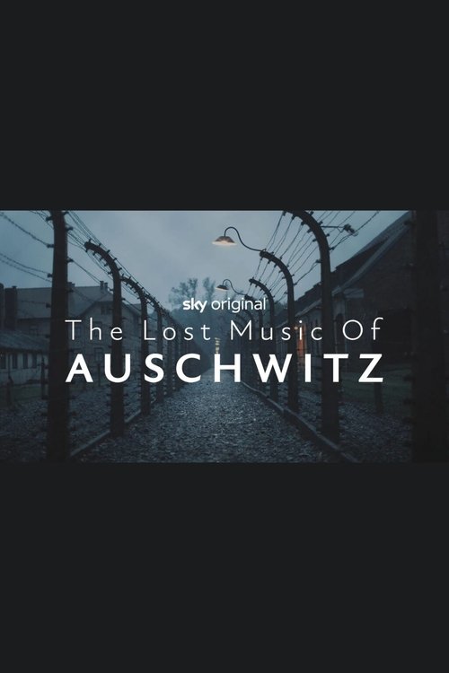 The Lost Music Of Auschwitz