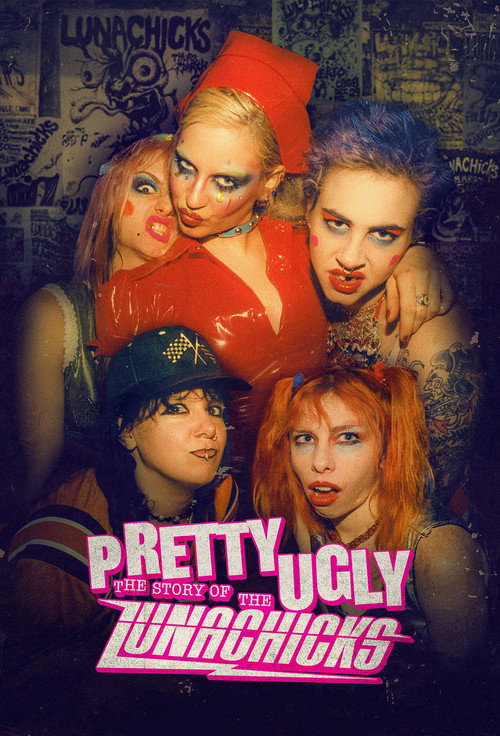 Pretty Ugly The Story Of The Lunachicks