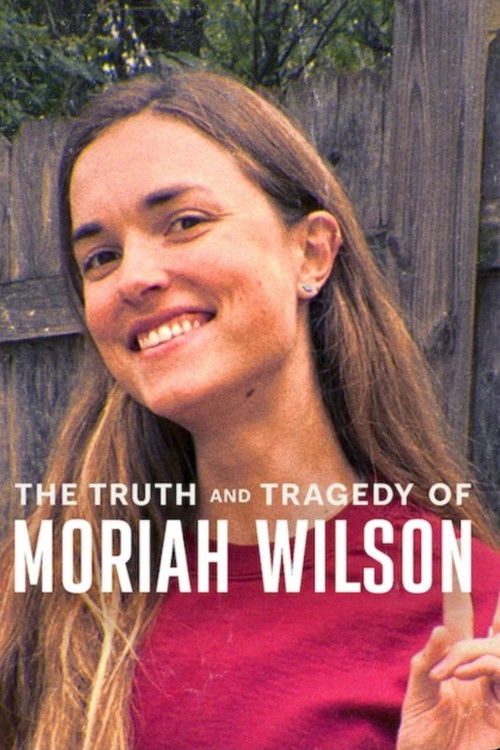 The Truth And Tragedy Of Moriah Wilson