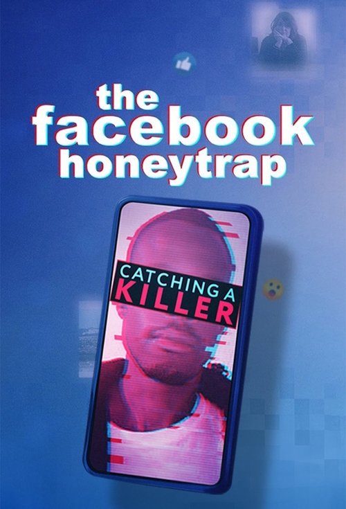 The Facebook Honeytrap Catching A Killer