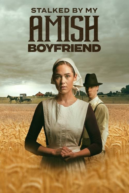 Stalked By My Amish Boyfriend