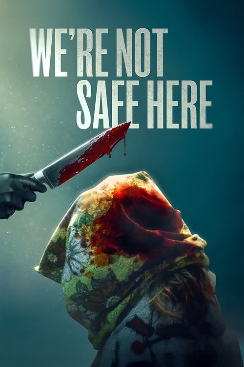 Were Not Safe Here