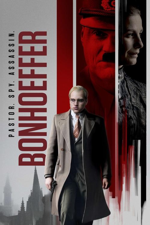 Bonhoeffer Pastor. Spy. Assassin.