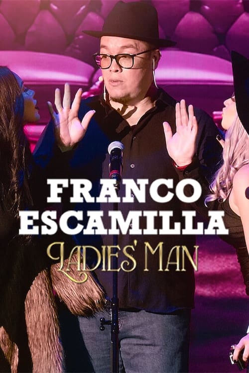 Franco Escamilla Ladies Man