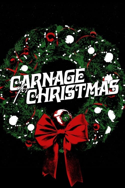 Carnage For Christmas