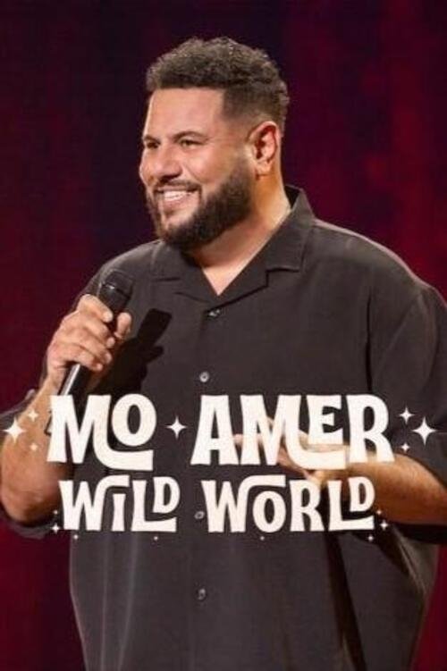 Mo Amer Wild World