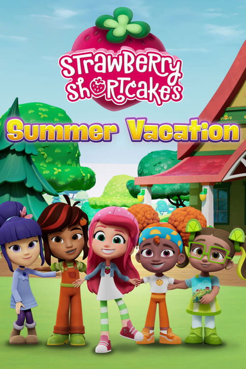 Strawberry Shortcakes Summer Vacation
