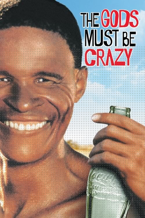 The Gods Must Be Crazy