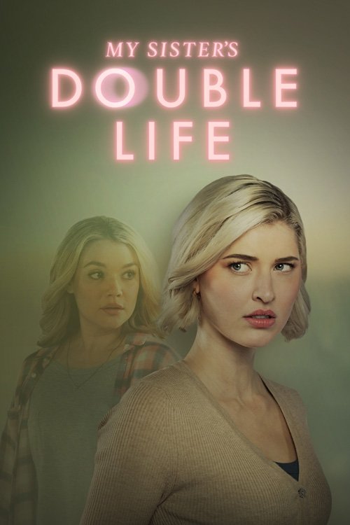 My Sisters Double Life
