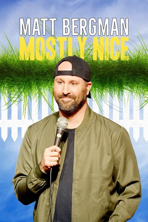 Matt Bergman Mostly Nice