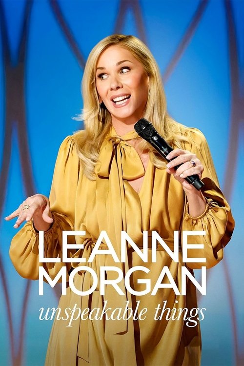 Leanne Morgan Unspeakable Things