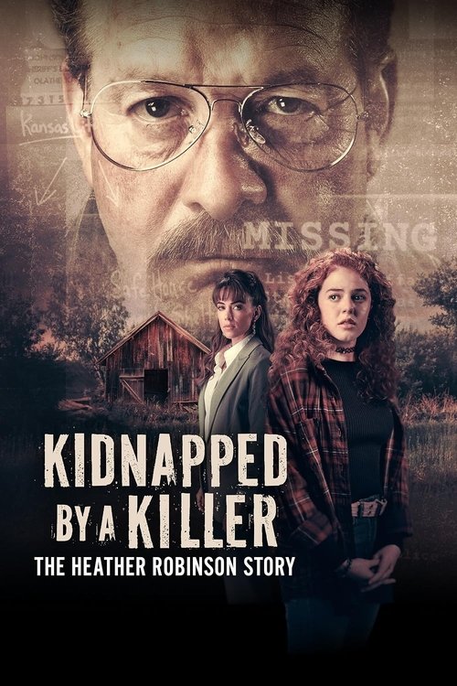 Kidnapped By A Killer The Heather Robinson Story