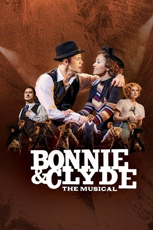 Bonnie And Clyde The Musical