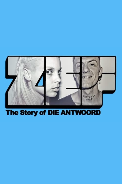 ZEF The Story Of Die Antwoord