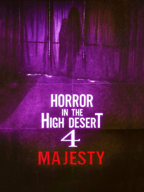 Horror In The High Desert 4 Majesty