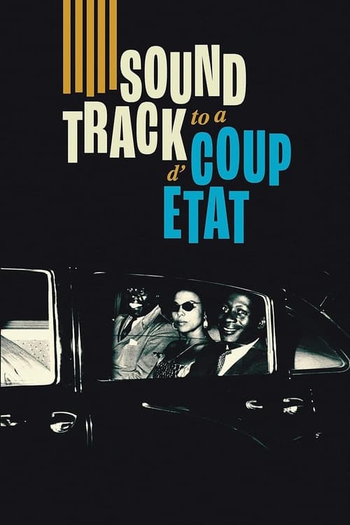 Soundtrack To A Coup DEtat
