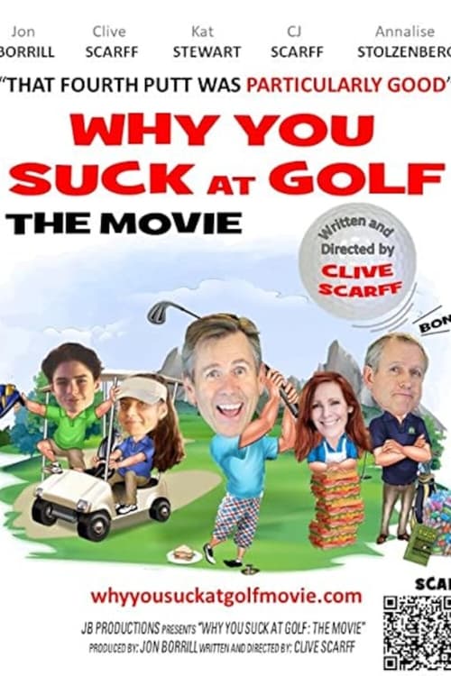 Why You Suck At Golf The Movie