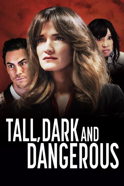 Tall Dark And Dangerous