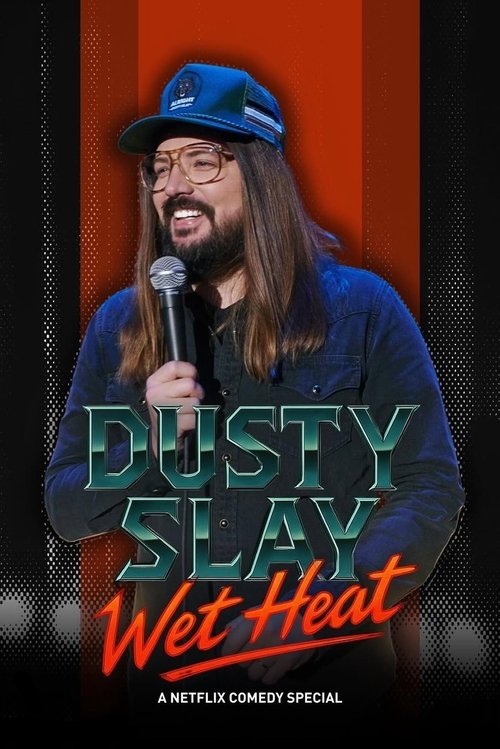 Dusty Slay Wet Heat