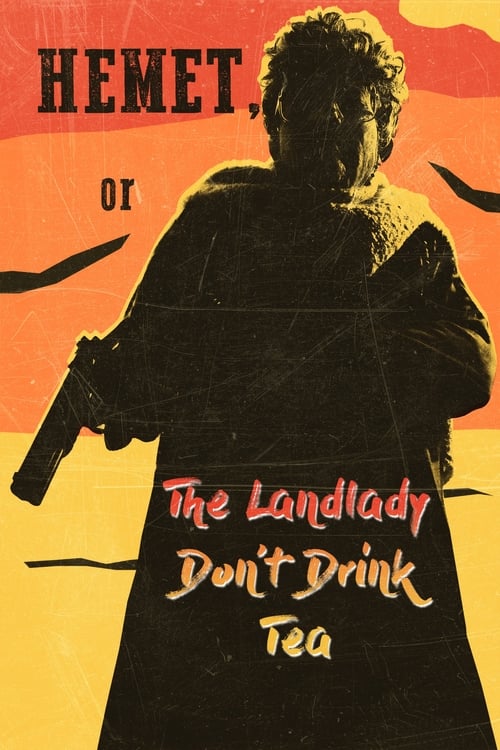Hemet Or The Landlady Dont Drink Tea