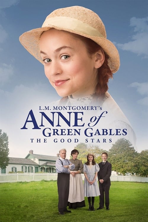 L.M. Montgomery's Anne Of Green Gables The Good Stars