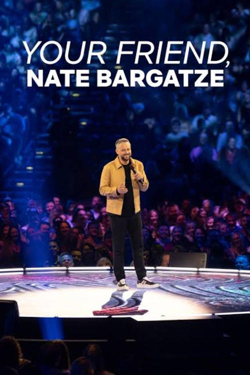 Your Friend Nate Bargatze