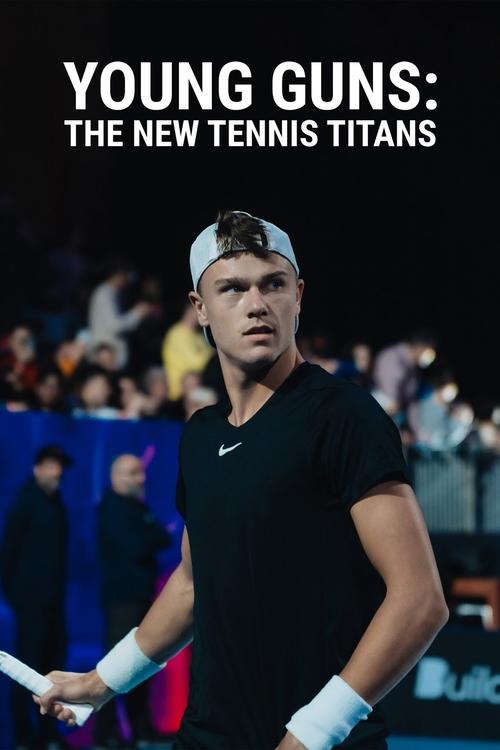 Young Guns The New Tennis Titans
