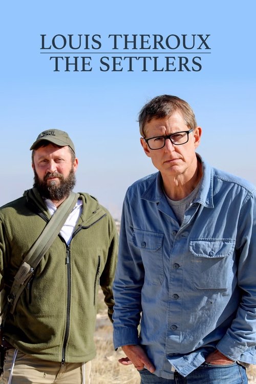 Louis Theroux The Settlers