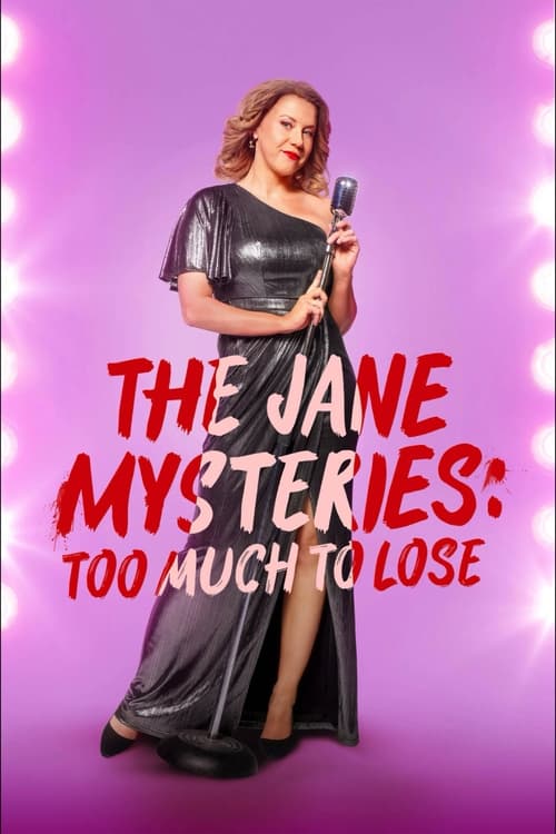 The Jane Mysteries Too Much To Lose