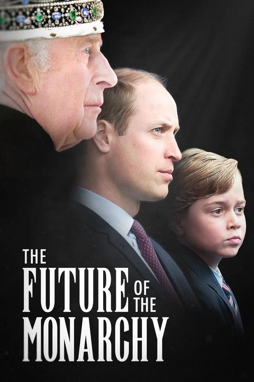 The Future Of The Monarchy