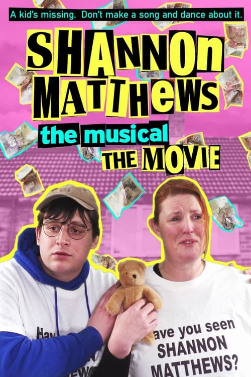 Shannon Matthews The Musical The Movie