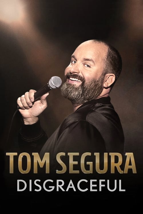 Tom Segura Disgraceful