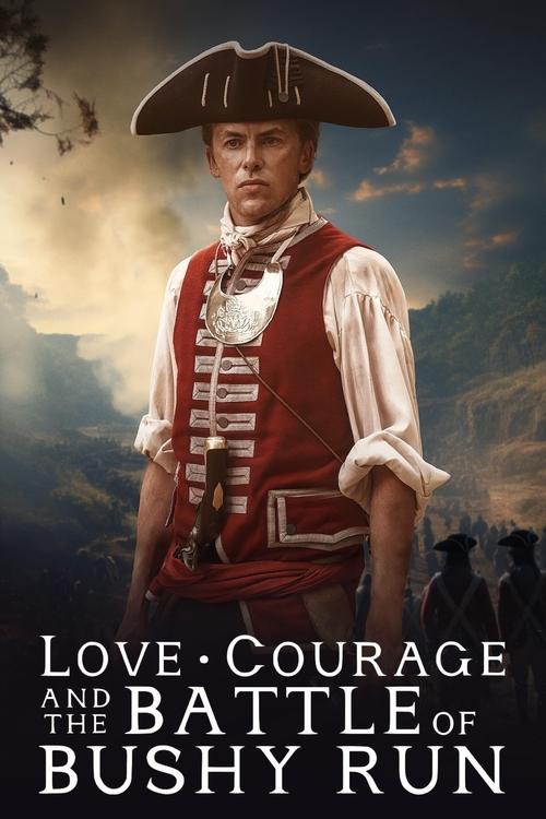 Love Courage And The Battle Of Bushy Run