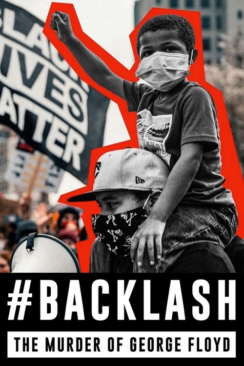Backlash The Murder Of George Floyd