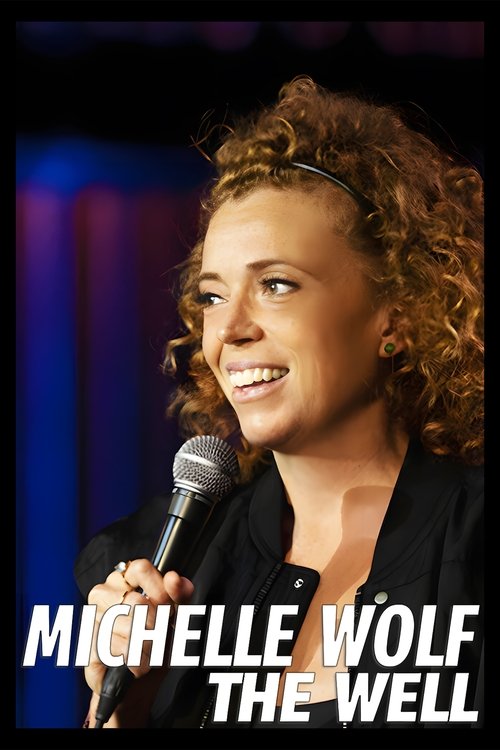 Michelle Wolf The Well
