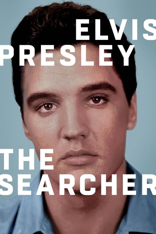 Elvis Presley The Searcher