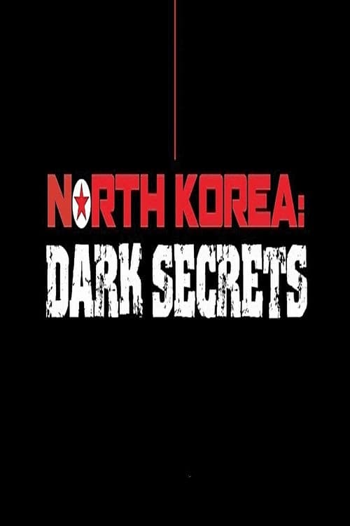 North Korea Dark Secrets