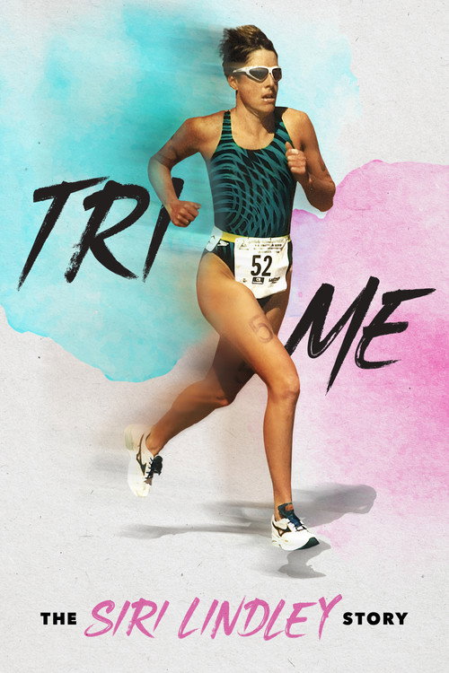 Tri Me The Siri Lindley Story