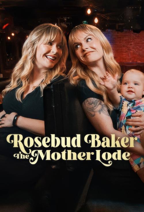 Rosebud Baker The Mother Lode