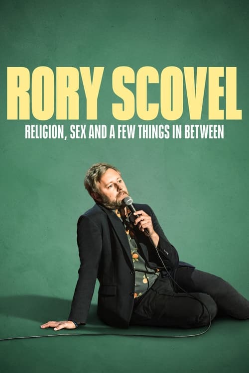Rory Scovel Religion Sex And A Few Things In Between