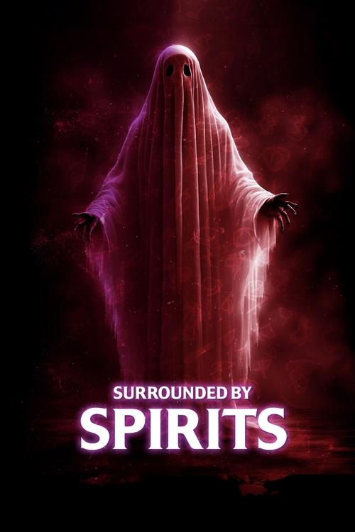Surrounded By Spirits