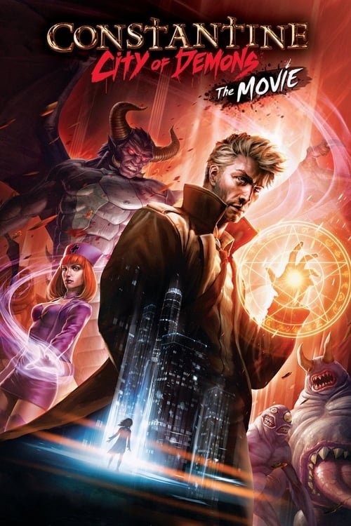 Constantine City Of Demons The Movie