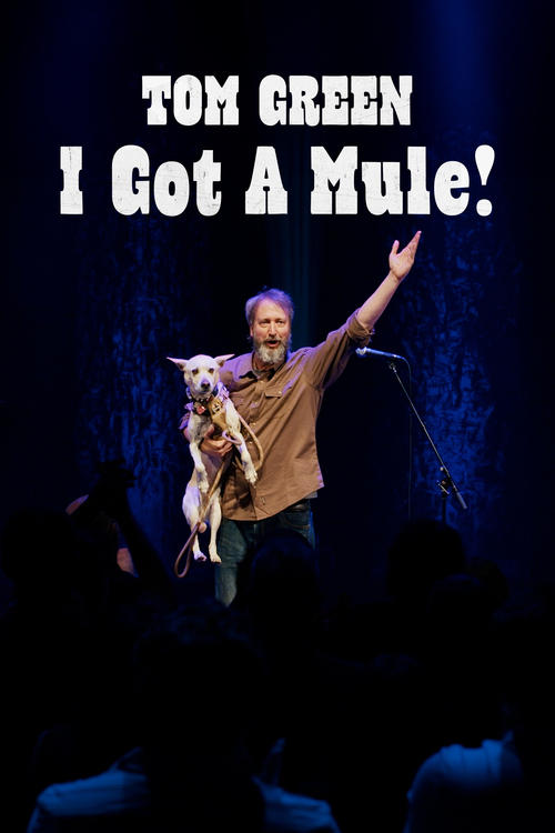 Tom Green I Got A Mule
