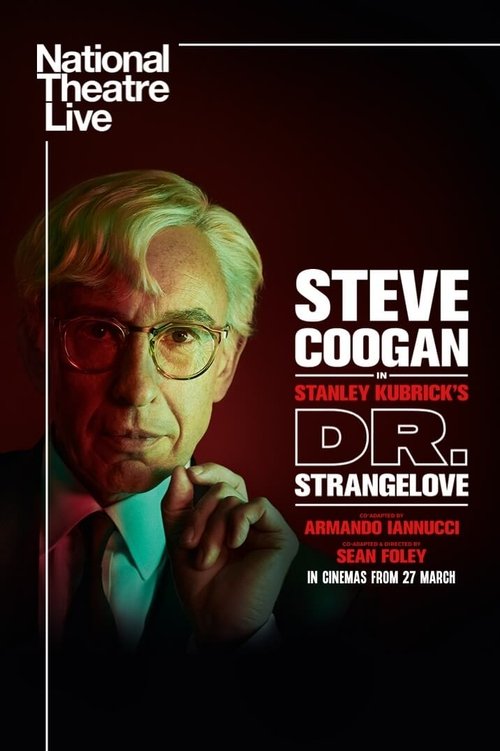 National Theatre Live Dr. Strangelove