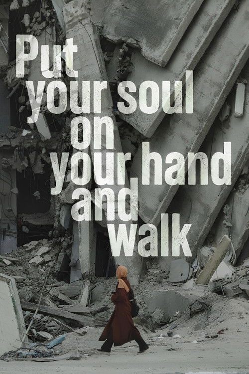 Put Your Soul On Your Hand And Walk