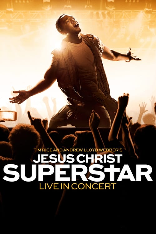 Jesus Christ Superstar Live In Concert